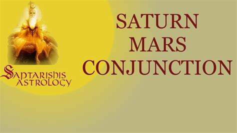 This was mentioned in diagram 8. . Saturn and mars conjunction vedic astrology